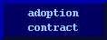 PLEASE read the adoption contract!